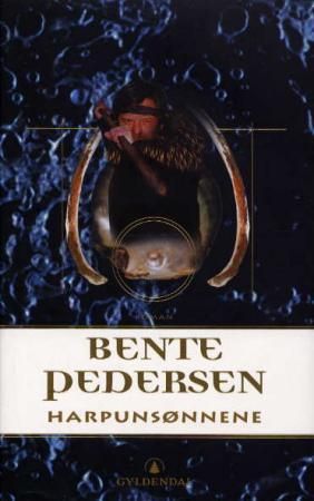 Harpunsønnene 9788205278707 Bente Pedersen Brukte bøker