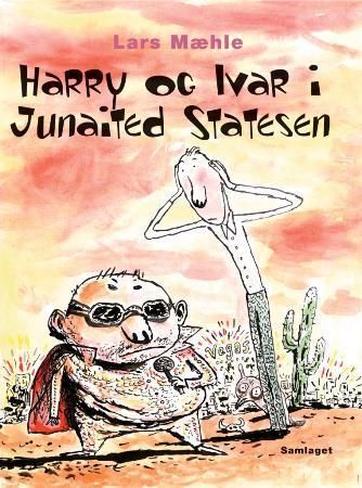 Harry og Ivar i Junaited Statesen 9788252170511 Lars Mæhle Brukte bøker