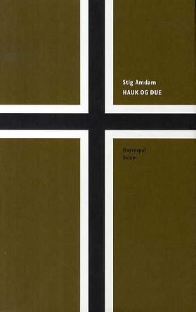 Hauk og due 9788256015962 Stig Amdam Brukte bøker
