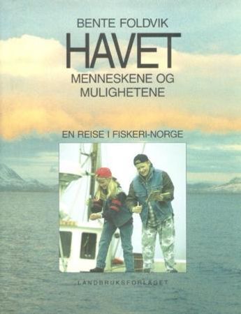 Havet, menneskene og mulighetene 9788252920512 Bente Foldvik Brukte bøker