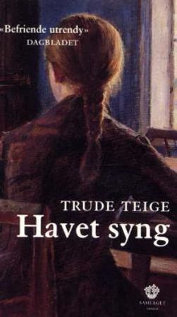 Havet syng 9788252162615 Trude Teige Brukte bøker