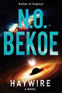 Haywire 9781649081391 N. O. Bekoe Brukte bøker