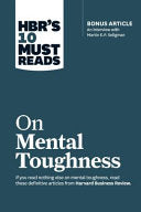 HBR's 10 Must Reads on Mental Toughness 9781633694361 Harvard Business Review Robert J. Thomas Tony Schwartz Martin E. P. Seligman Warren G. Bennis Brukte bøker
