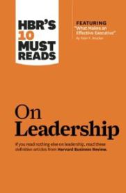 HBR's 10 Must Reads on Leadership (with featured article "What Makes an Effective Executive," by Peter F. Drucker) 9781422157978 Peter F. Drucker Daniel Goleman Bill George Brukte bøker