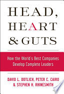 Head, Heart and Guts 9780787964795 Stephen H. Rhinesmith David L. Dotlich Peter C. Cairo Brukte bøker