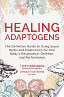 Healing Adaptogens 9781401966744 Tero Isokauppila Danielle Ryan Broida Brukte bøker