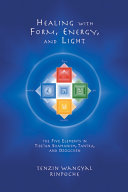 Healing with Form, Energy, and Light 9781559391764 Tenzin Wangyal Brukte bøker