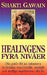 Healingens fyra nivåer 9789187056628 Shakti Gawain Brukte bøker