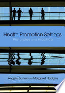 Health Promotion Settings 9780857025463 Margaret Hodgins Angela Scriven Brukte bøker