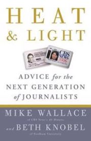 Heat and Light: Advice for the Next Generation of Journalists 9780307464651 Mike Wallace Beth Knobel Brukte bøker