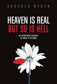 Heaven is Real But So is Hell 9780983009306 Vassulen Ryden Brukte bøker