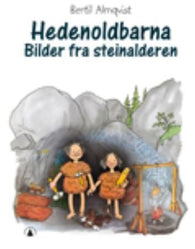 Hedenold-barna 9788205367609 Bertil Almqvist Brukte bøker