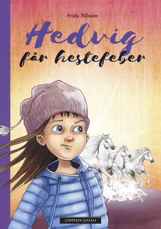 Hedvig får hestefeber 9788202588410 Frida Nilsson Brukte bøker