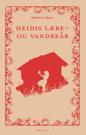 Heidis lære- og vandreår 9788275963367 Johanna Spyri Brukte bøker