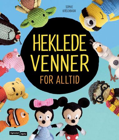 Heklede venner for alltid 9788241935398 Sophie Kirschbaum Brukte bøker