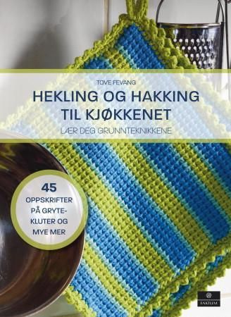 Hekling og hakking til kjøkkenet 9788202476991 Tove Fevang Brukte bøker