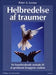Helbredelse af traumer 9788721027599 Peter A. Levine Brukte bøker