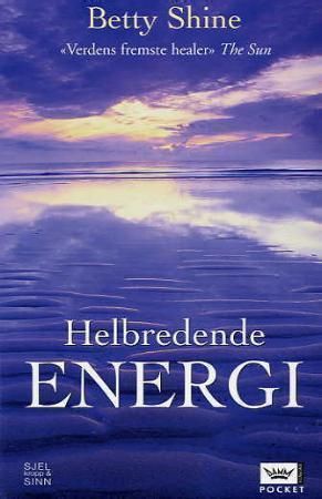 Helbredende energi 9788204123305 Betty Shine Brukte bøker