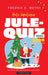 Hele familiens julequiz 9788202799540 Fredrik K. Methi Brukte bøker