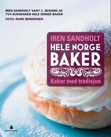 Hele Norge baker 9788205459229 Iren Sandholt Brukte bøker
