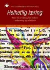 Helhetlig læring: veier til utvikling hos voksne i utdanning og arbeidsliv 9788251835664  Brukte bøker