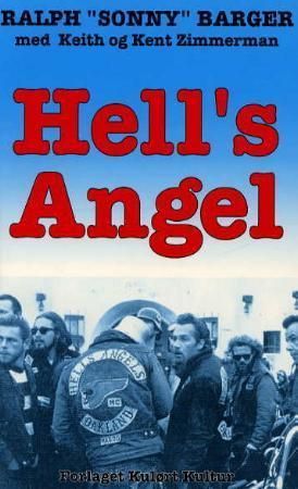 Hell's Angel 9788299506021 Ralph Barger Keith Zimmerman Kent Zimmerman Brukte bøker