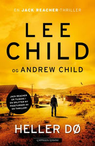 Heller dø 9788202742485 Andrew Child Lee Child Brukte bøker