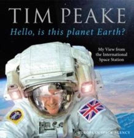 Hello, is this planet earth? 9781780897158 Tim Peake Brukte bøker
