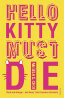 Hello Kitty Must Die 9780099570493 Angela S. Choi Brukte bøker