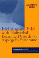 Helping a Child with Nonverbal Learning Disorder Or Asperger's Syndrome 9781572242777 Kathryn Stewart Brukte bøker