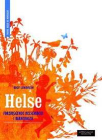 Helse: forebyggende helsearbeid i barnehagen 9788202406240 Rolv Lundheim Brukte bøker