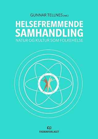 Helsefremmende samhandling 9788245016963  Brukte bøker