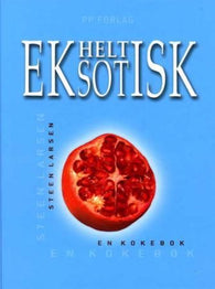 Helt eksotisk 9788280910011 Steen Larsen Brukte bøker