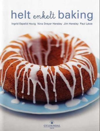 Helt enkelt baking 9788205338340 Paul Løwe Ingrid Espelid Hovig Brukte bøker