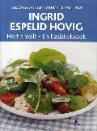 Helt enkelt : en basiskokebok 9788205382398 Ingrid Espelid Hovig Paul Løwe Brukte bøker