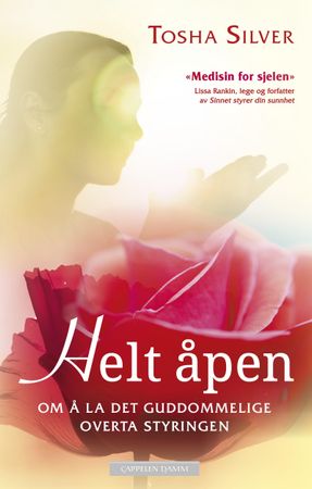 Helt åpen 9788202478025 Tosha Silver Brukte bøker