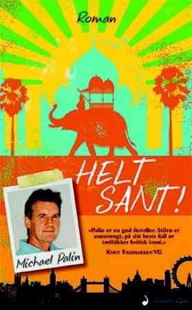 Helt sant! 9788282056113 Michael Palin Brukte bøker