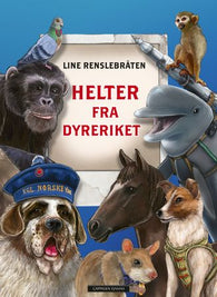 Helter fra dyreriket 9788202736552 Line Renslebråten Brukte bøker