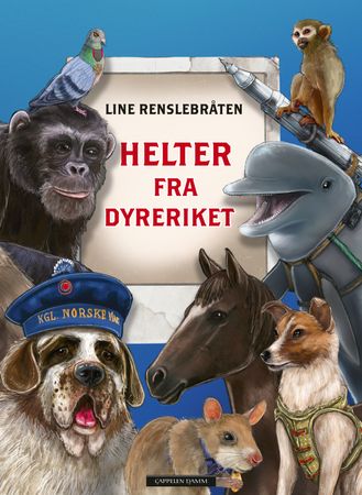 Helter fra dyreriket 9788202736552 Line Renslebråten Brukte bøker