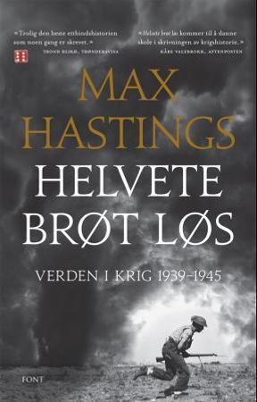 Helvete brøt løs 9788281692640 Max Hastings Brukte bøker