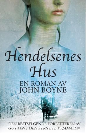 Hendelsenes  hus 9788282600491 John Boyne Brukte bøker