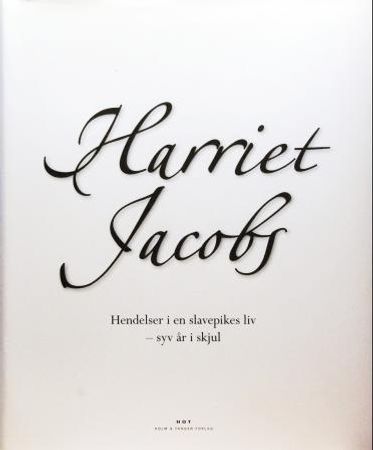 Hendelser i en slavepikes liv 9788281450059 Harriet Jacobs Brukte bøker