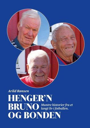 Henger'n, Bruno og Bonden 9788230018408 Arild Rønsen Brukte bøker