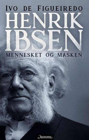 Henrik Ibsen 9788203364365 Ivo de Figueiredo Brukte bøker