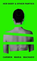 Her Body and Other Parties 9781781259528 Carmen Maria Machado Brukte bøker