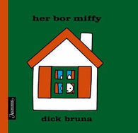 Her bor Miffy 9788203249174 Dick Bruna Brukte bøker