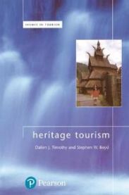 Heritage Tourism 9780582369702 Dallen Timothy Stephen Boyd Brukte bøker