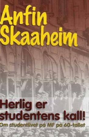 Herlig er studentens kall! 9788253145860 Anfin Skaaheim Brukte bøker