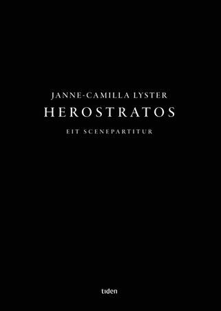 Herostratos 9788210056260 Janne-Camilla Lyster Brukte bøker