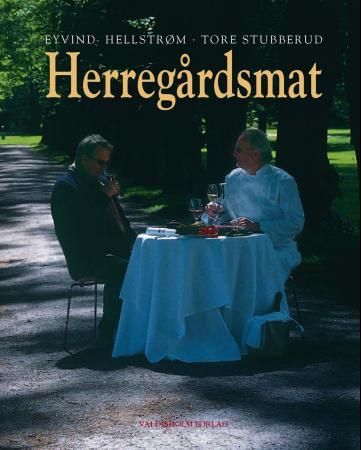 Herregårdsmat 9788274120624 Tore Stubberud Eyvind Hellstrøm Brukte bøker